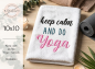 Preview: Keep Calm and do Yoga Spruch - Stickdatei