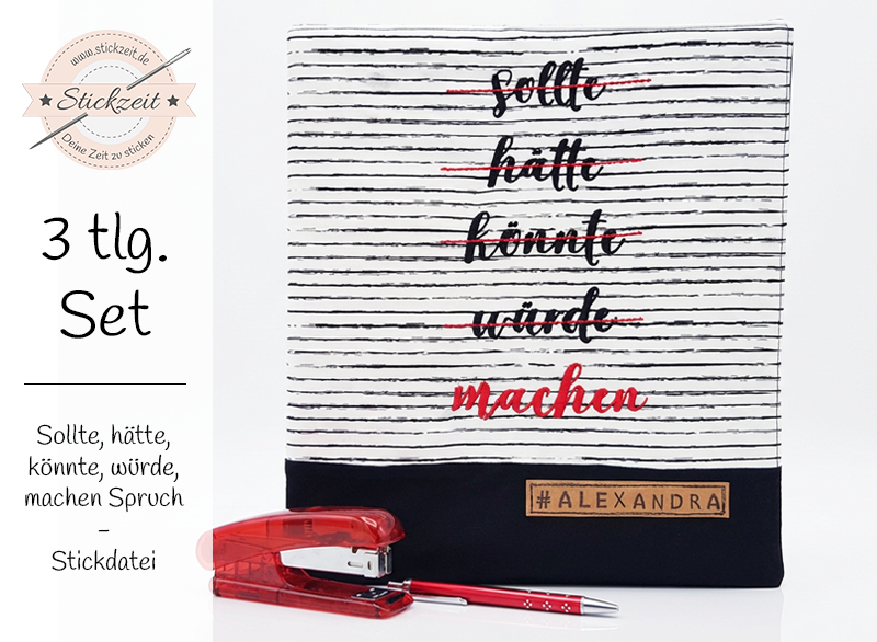 Sollte hätte könnte würde machen Spruch - Stickdatei