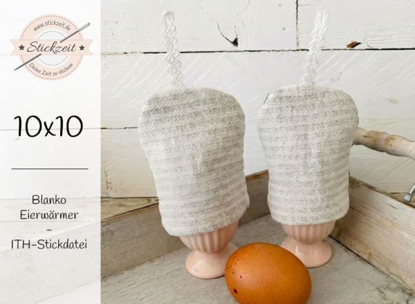 Blanko Eierwärmer aus Stoff - ITH-Stickdatei