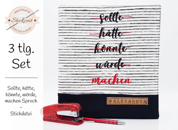 Sollte hätte könnte würde machen Spruch - Stickdatei